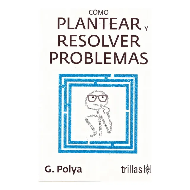 Libro Como Plantear Y Resolver Problemas ¡ !
