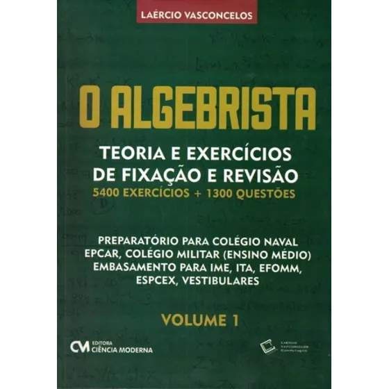 Algebrista, O - Teoria E Exercicios De Fixacao E Revisao -