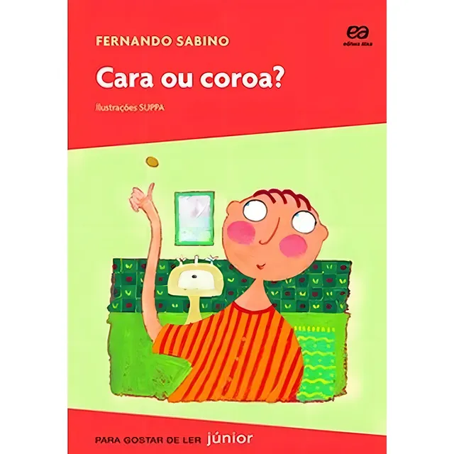 Cara ou coroa?, de Sabino, Fernando. Para gostar de ler Júnior Editorial Ática, capa mole em português, 2015