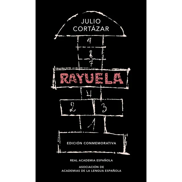Rayuela (edicion Conmemorativa Rae) - Cortázar, Julio