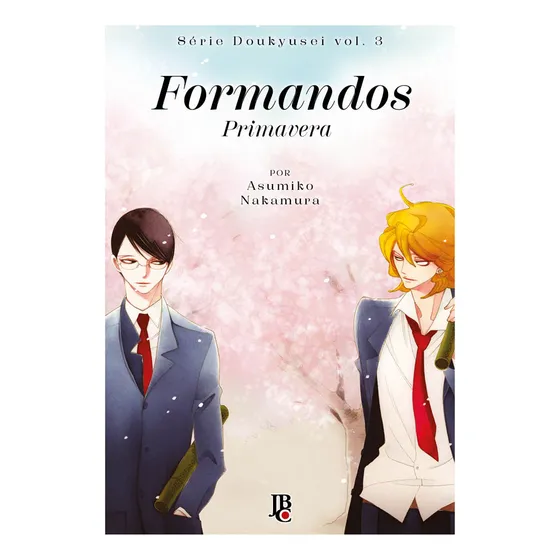 Livro Série Doukyusei - Formandos - Primavera - Vol. 03