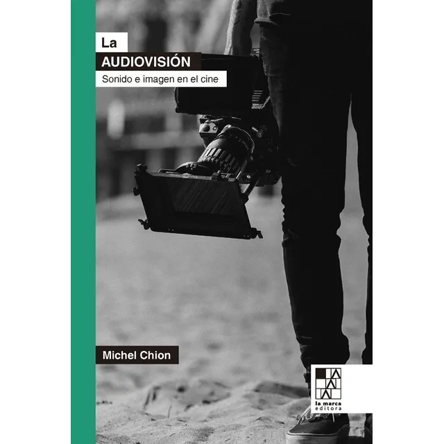 La Audiovision - Michel Chion - La Marca - Libro
