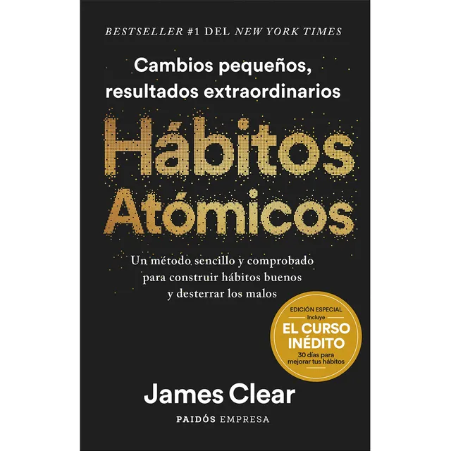 Hábitos Atómicos. Edicion Especial, De James Clear. Hábitos Atómicos. Edicion Especial Editorial Paidós, Tapa Pasta Dura En Español