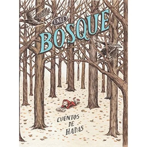 En El Bosque: Cuentos De Hadas - Liniers