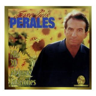 José Luis Perales - Mis 30 Mejores Canciones Cd Con 2 Discos José Luis Perales - Mis 30 Mejores Canciones Cd Con 2 Discos