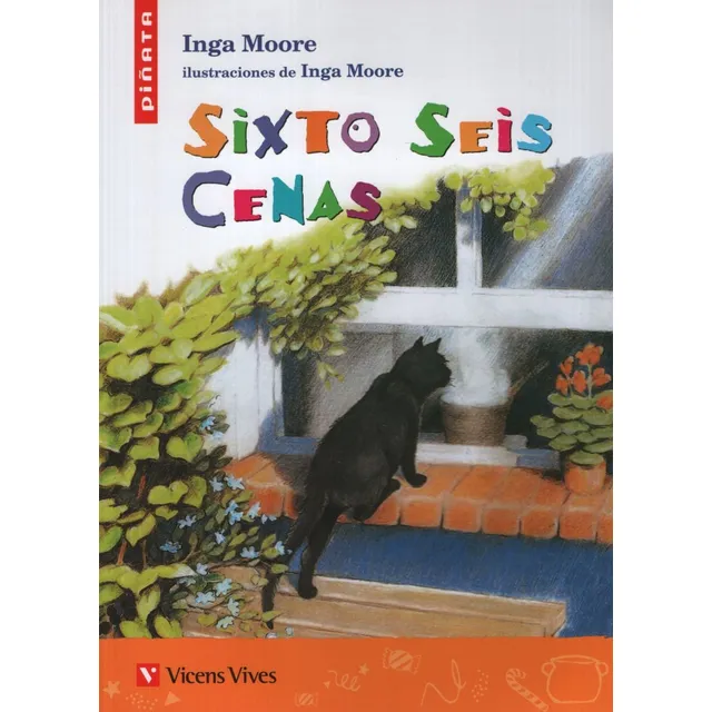 Sixto Seis Cenas - Piñata, de Moore, Inga. Editorial Vicens Vives/Black Cat, tapa blanda en español, 2004
