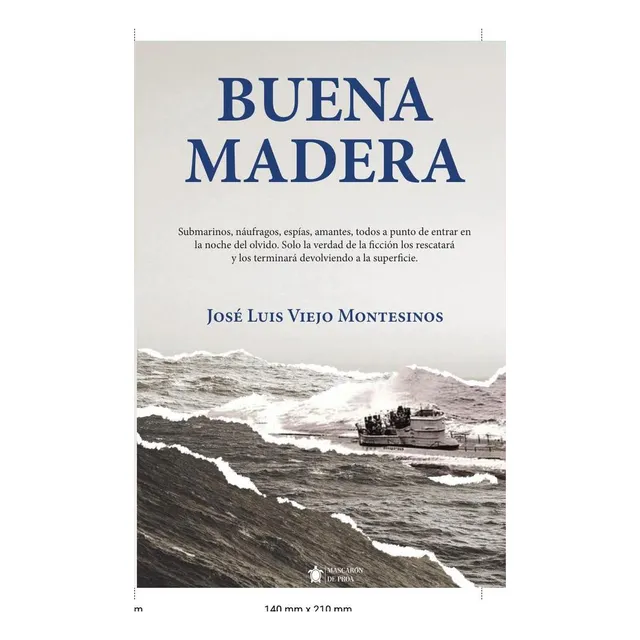 Buena Madera, De José Luis Viejo Montesinos