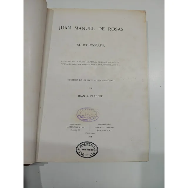 Juan Manuel De Rosas Su Iconografía - Juan A Pradere