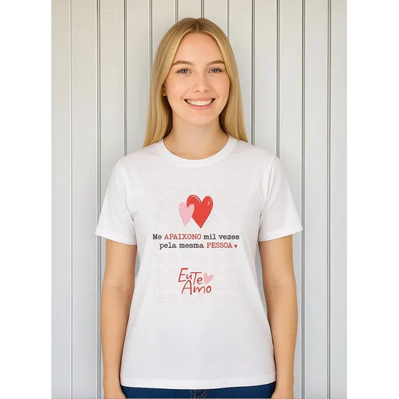 Camiseta Eu Te Amo E Pronto Camisa Para Você Todo Meu Amor