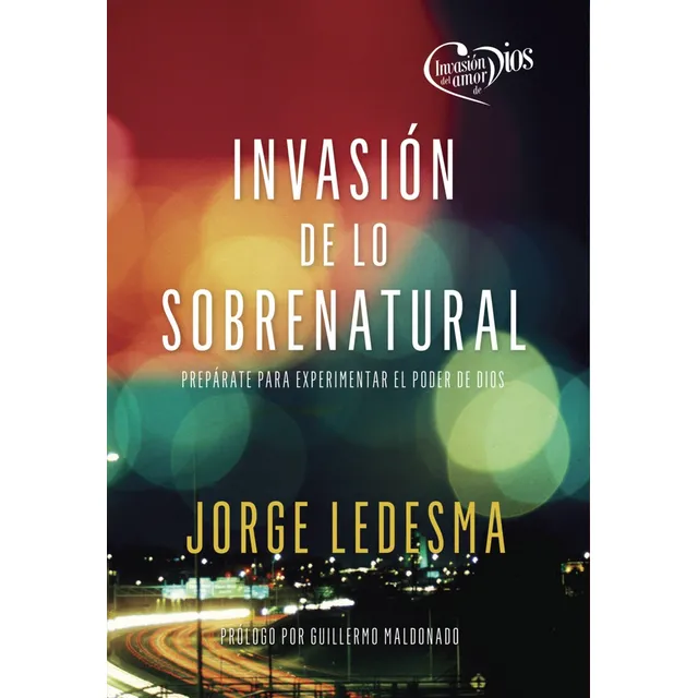 Invasion De Lo Sobrenatural - Jorge Ledesma