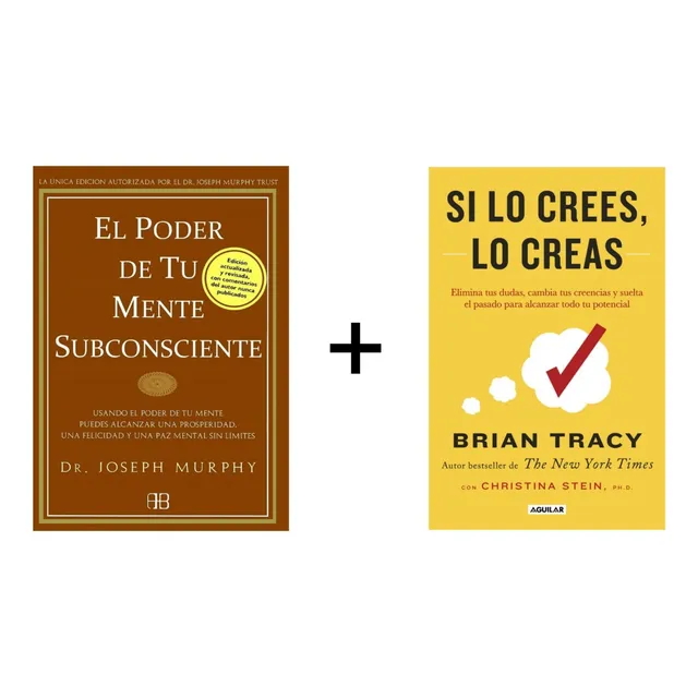 El Poder De Tu Mente Subconsciente + Si Lo Crees, Lo Creas