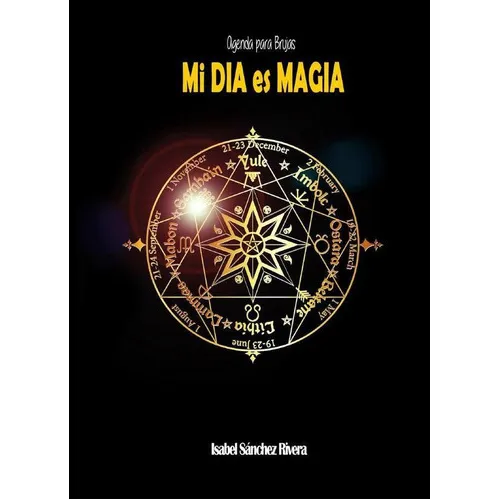 Agenda Para Brujas Mi Día Es Magia, De Isabel Sánchez Rivera. Editorial Red Crecer, Tapa Blanda En Español, 2020