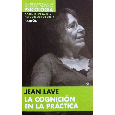 La Cognición En La Práctica - Jean Lave La Cognición En La Práctica - Jean Lave