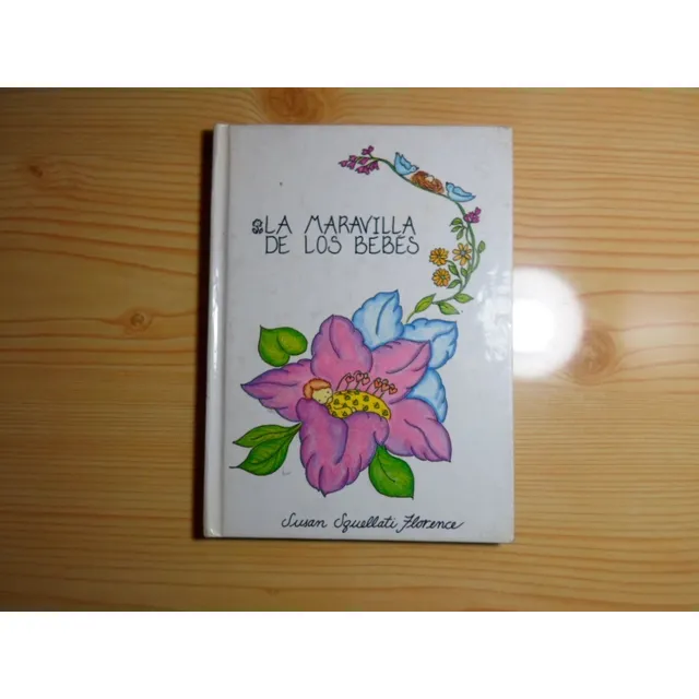 La Maravilla De Los Bebés - Susan Squellati Florence