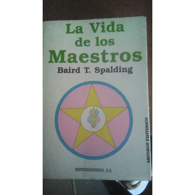 La Vida De Los Maestros, Baird Spalding, Esoterismo,urantia,