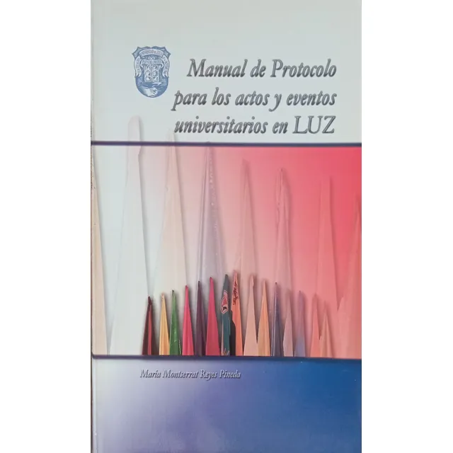 Manual De Protocolo Para Actos Eventos Universitarios En Luz