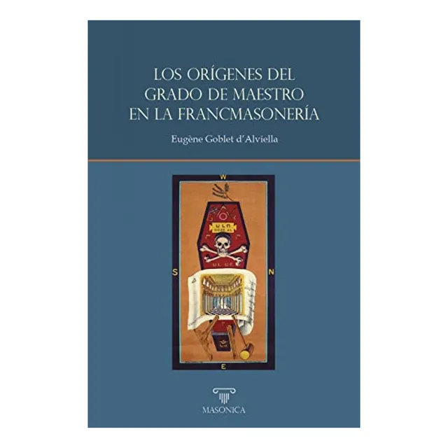 Los Orígenes Del Grado De Maestro En La Francmasonería