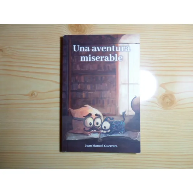 Una Aventura Miserable - Juan Manuel Guerrera
