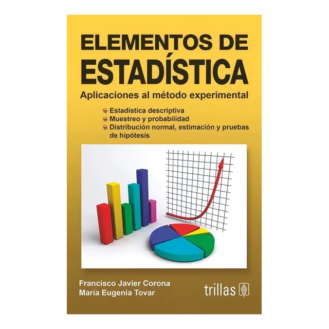 Elementos De Estadística Aplicaciones Al Método Trillas