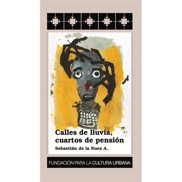 Calles De Lluvia Cuartos De Pensión / Sebastián De La Nuez