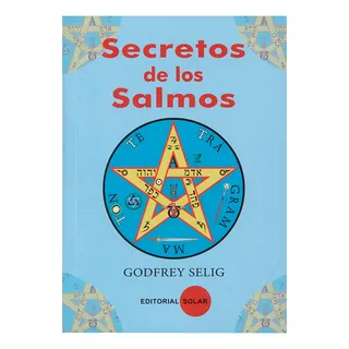 Secreto De Los Salmos, De Selig Godfrey. Editorial Solar, Tapa Blanda, Edición 1 En Español, 2023 Secreto De Los Salmos, De Selig Godfrey. Editorial Solar, Tapa Blanda, Edición 1 En Español, 2023