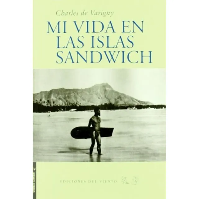 Mi Vida En Las Islas Sandwich