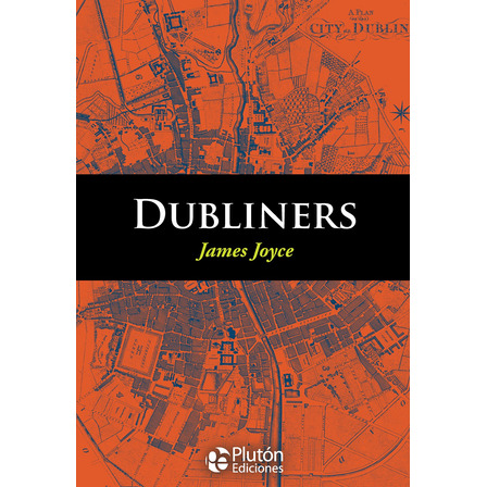 Dubliners - James Joyce (en Inglés) Dubliners - James Joyce (en Inglés)