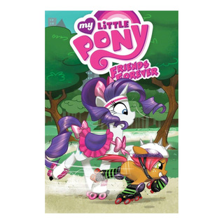 Libro: My Little Pony: Friends Forever Volume 4 (mlp Friends Libro: My Little Pony: Friends Forever Volume 4 (mlp Friends