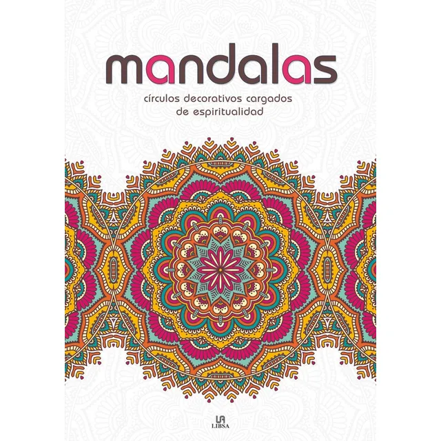 Mandalas Cãâ¡rculos Decorativos Cargados De Espiritualidad, De Aa.vv.. Editorial Libsa En Español, 2016