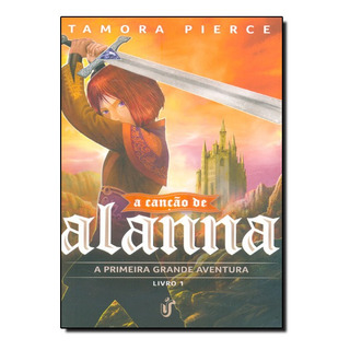 Livro Cancao De Alanna, A - Vol. 1 Livro Cancao De Alanna, A - Vol. 1