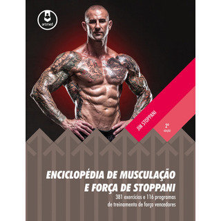 Enciclopédia De Musculação E Força De Stoppani, De Stoppani, Jim. Editorial Artmed Editora Ltda., Capa Mole Em Português, 2017 Enciclopédia De Musculação E Força De Stoppani, De Stoppani, Jim. Editorial Artmed Editora Ltda., Capa Mole Em Português, 2017
