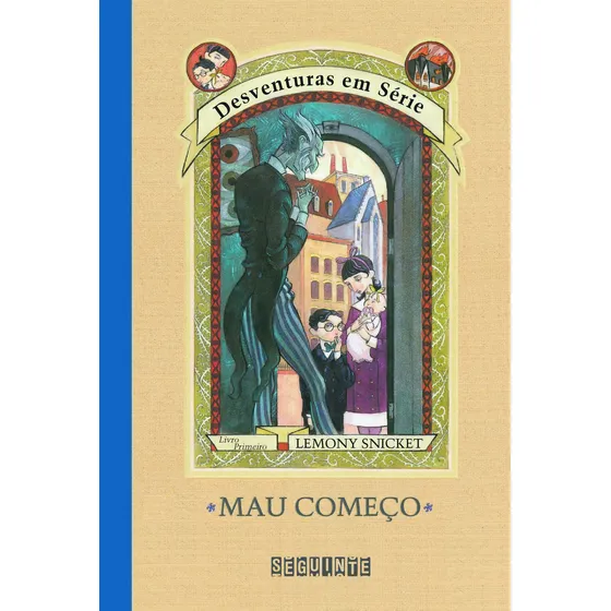 Mau começo, de Snicket, Lemony. Editorial Seguinte, capa mole em português, 2001