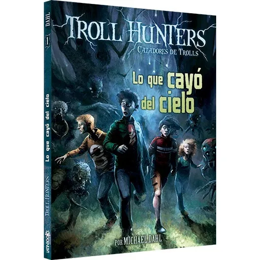 ** Troll Hunters 1 ** Lo Que Cayo Del Cielo - Michael Dahl
