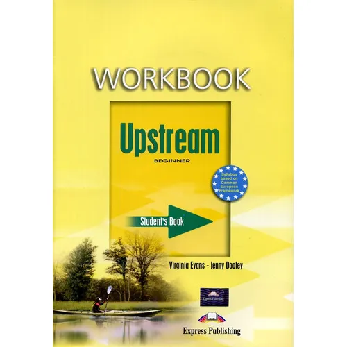 Upstream Beginner A1+ Workbook, De Evans Virginia / Dooley Jenny. Editorial Express Publishing, Tapa Blanda, Edición 1 En Inglés, 2006