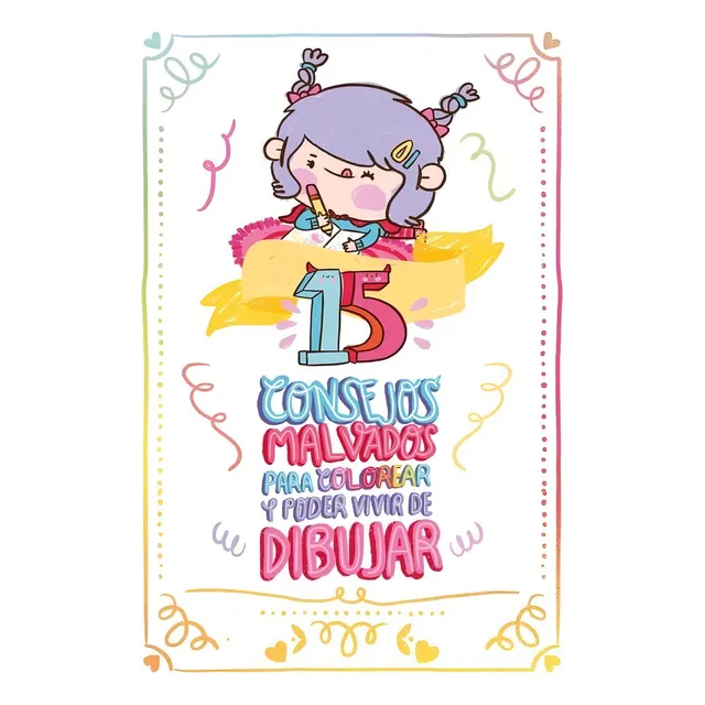15 Consejos Malvados Para Colorear Y Poder Vivir De Dibujar