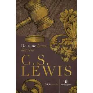 Livro Deus No Banco Dos RĂ©us De C.s. Lewis Edição Especial Em PortuguĂȘs 2018 Editora Thomas Nelson Brasil Livro Deus No Banco Dos RĂ©us De C.s. Lewis Edição Especial Em PortuguĂȘs 2018 Editora Thomas Nelson Brasil