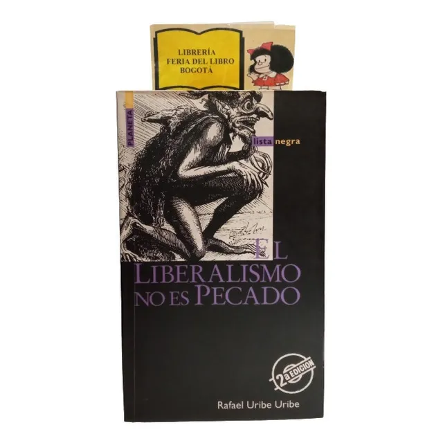 El Liberalismo No Es Pecado - Rafael Uribe Uribe - Política