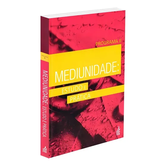 Mediunidade: Estudo e Pratica - Programa II (Novo Projeto): Não Aplica, de : es Diversos. Série Não aplica, vol. Não Aplica. Editora FEB, capa mole, edição não aplica em português, 2015