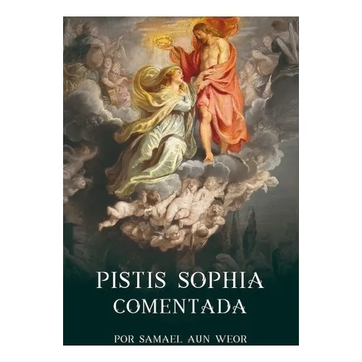 Livro Pistis Sophia Comentada Por Samael Aun Weor