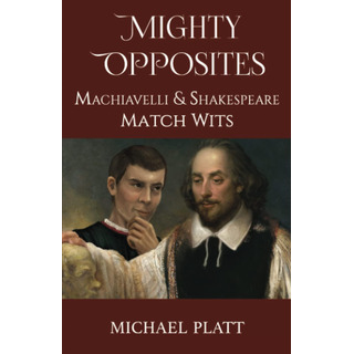 Livro: Poderosos Opostos: Maquiavel E Shakespeare Combinam I Livro: Poderosos Opostos: Maquiavel E Shakespeare Combinam I