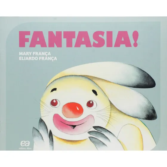 Fantasia:, de França, Mary. Editorial Ática em português, 2015