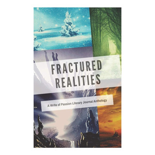 Libro: Fractured Realities: A Write Of Passion Literary Jour Libro: Fractured Realities: A Write Of Passion Literary Jour
