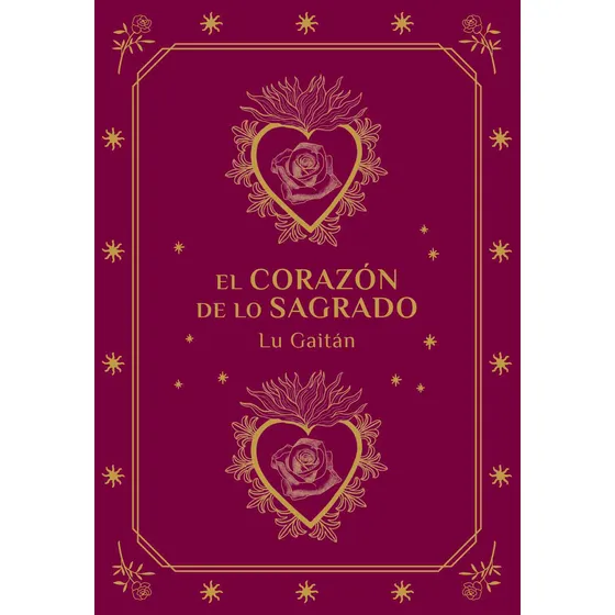 Oráculo El Corazón De Lo Sagrado / Lu Gaitán