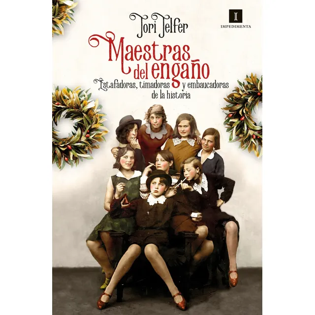 Maestras Del Engaño - Tori Telfer