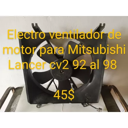Electro Ventilador De Motor, Mitsubishi Lancer Cb2 92 Al 98