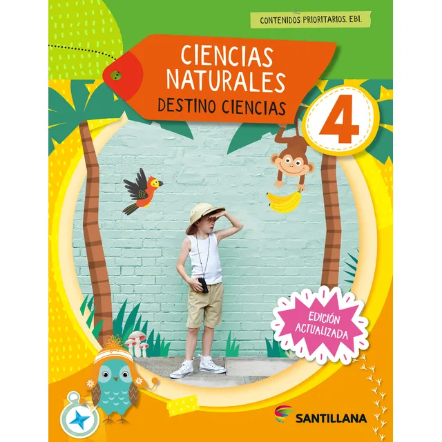 Ciencias Naturales 4 - Destino Ciencias- Santillana