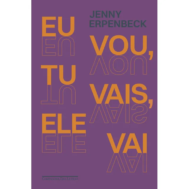 Livro Eu Vou, Tu Vais, Ele Vai Livro Eu Vou, Tu Vais, Ele Vai