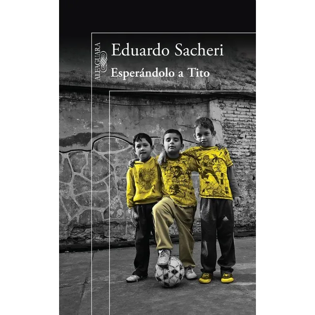 Esperandolo A Tito Eduardo Sacheri