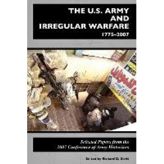 Libro The U.s. Army And Irregular Warfare 1775-2007 : Sel... Libro The U.s. Army And Irregular Warfare 1775-2007 : Sel...