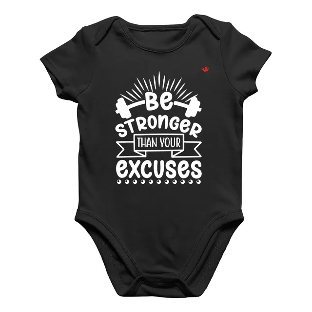 Body Bebê Algodão Be Stronger Than Your Excuses Roupa